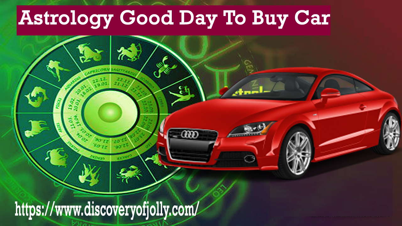 Astrology Good Day To Buy Car
